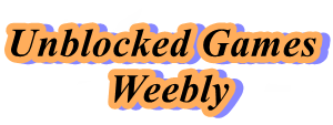 Unblocked Games Weebly